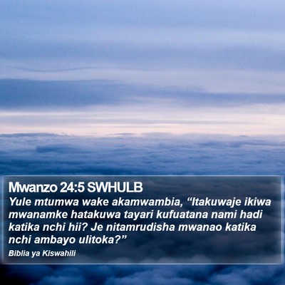 Mwanzo 24:5 SWHULB Bible Verse Image
