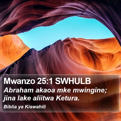Mwanzo 25:1 SWHULB Bible Verse Image