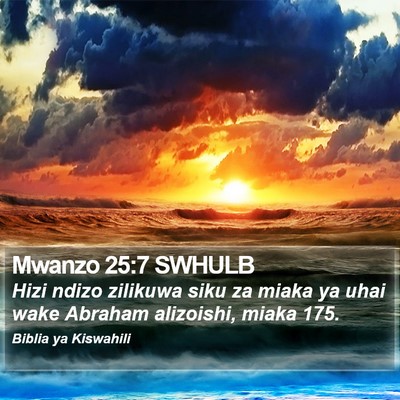 Mwanzo 25:7 SWHULB Bible Verse Image