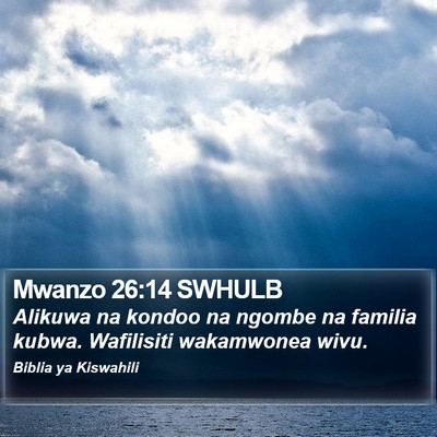 Mwanzo 26:14 SWHULB Bible Verse Image