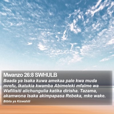 Mwanzo 26:8 SWHULB Bible Verse Image