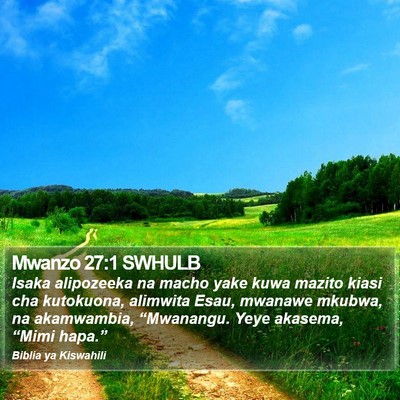 Mwanzo 27:1 SWHULB Bible Verse Image