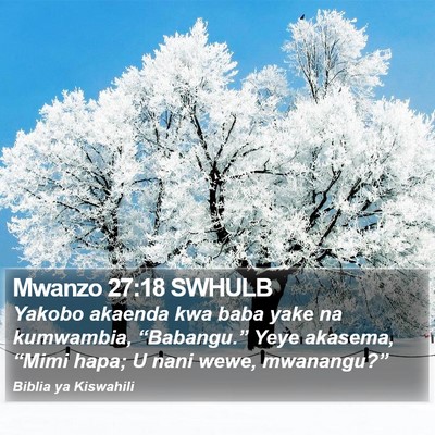 Mwanzo 27:18 SWHULB Bible Verse Image