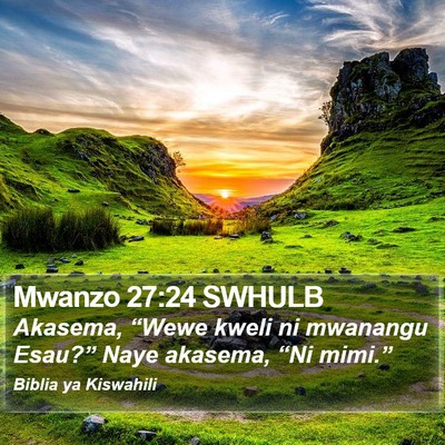 Mwanzo 27:24 SWHULB Bible Verse Image