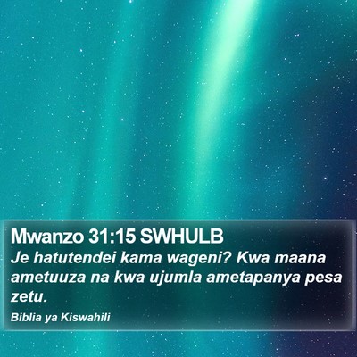 Mwanzo 31:15 SWHULB Bible Verse Image