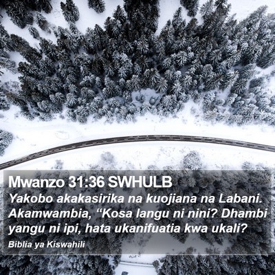 Mwanzo 31:36 SWHULB Bible Verse Image