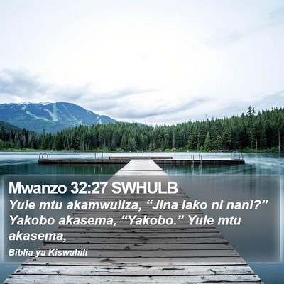 Mwanzo 32:27 SWHULB Bible Verse Image