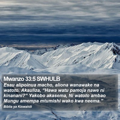 Mwanzo 33:5 SWHULB Bible Verse Image