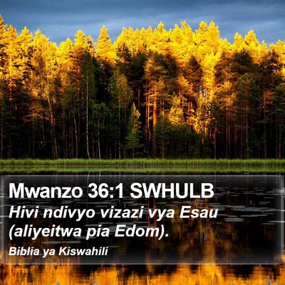 Mwanzo 36:1 SWHULB Bible Verse Image