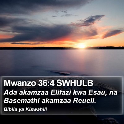 Mwanzo 36:4 SWHULB Bible Verse Image