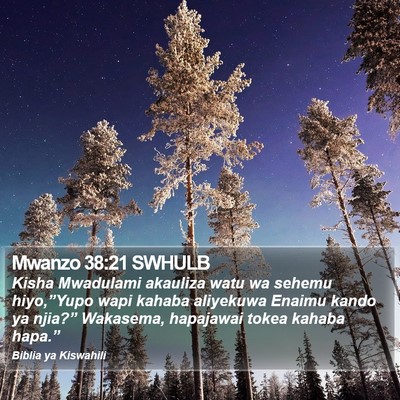 Mwanzo 38:21 SWHULB Bible Verse Image
