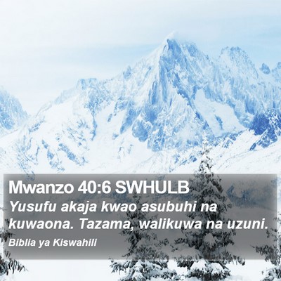 Mwanzo 40:6 SWHULB Bible Verse Image