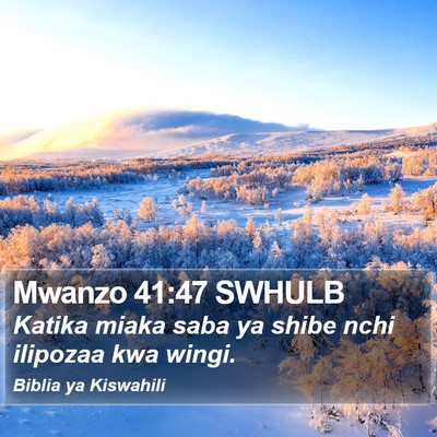 Mwanzo 41:47 SWHULB Bible Verse Image