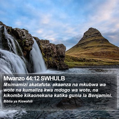Mwanzo 44:12 SWHULB Bible Verse Image