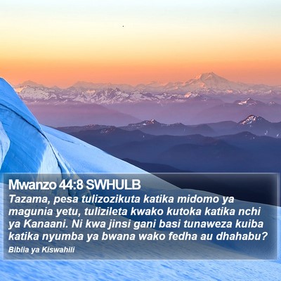 Mwanzo 44:8 SWHULB Bible Verse Image