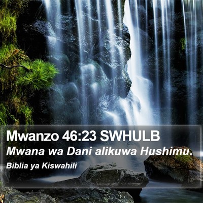 Mwanzo 46:23 SWHULB Bible Verse Image