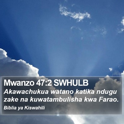 Mwanzo 47:2 SWHULB Bible Verse Image