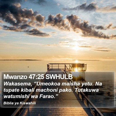 Mwanzo 47:25 SWHULB Bible Verse Image