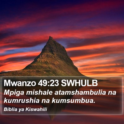 Mwanzo 49:23 SWHULB Bible Verse Image