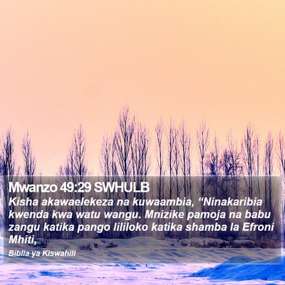 Mwanzo 49:29 SWHULB Bible Verse Image