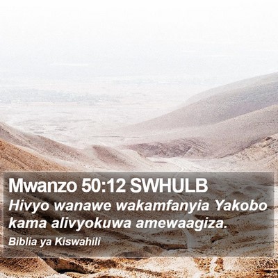 Mwanzo 50:12 SWHULB Bible Verse Image
