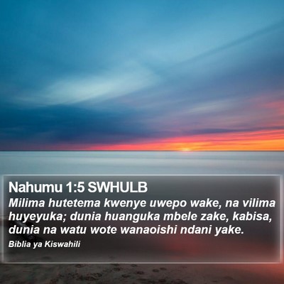 Nahumu 1:5 SWHULB Bible Verse Image
