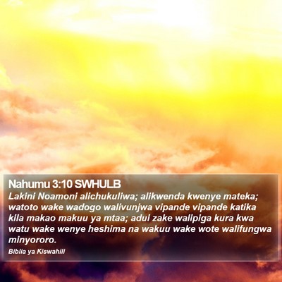 Nahumu 3:10 SWHULB Bible Verse Image