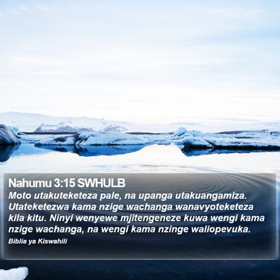 Nahumu 3:15 SWHULB Bible Verse Image
