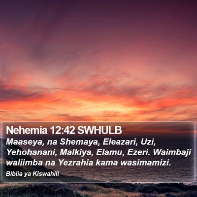Nehemia 12:42 SWHULB Bible Verse Image