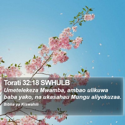 Torati 32:18 SWHULB Bible Verse Image