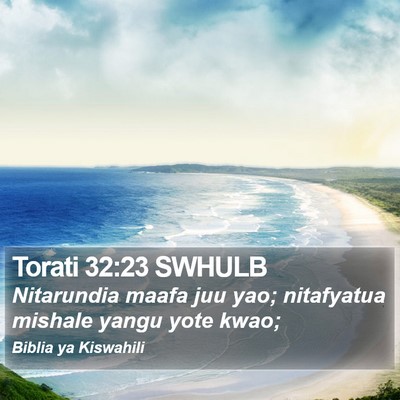 Torati 32:23 SWHULB Bible Verse Image