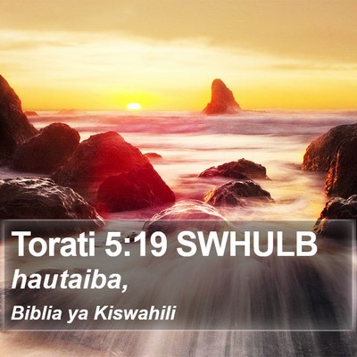 Torati 5:19 SWHULB Bible Verse Image