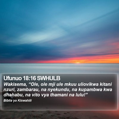 Ufunuo 18:16 SWHULB Bible Verse Image