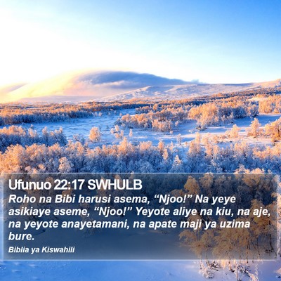 Ufunuo 22:17 SWHULB Bible Verse Image
