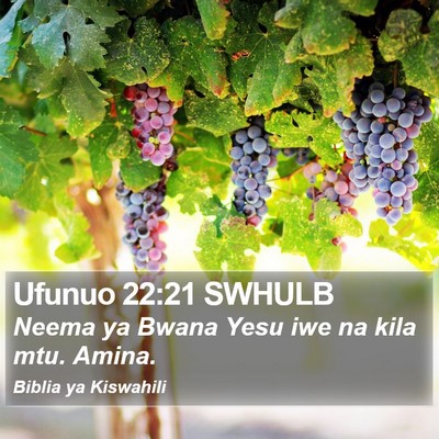 Ufunuo 22:21 SWHULB Bible Verse Image