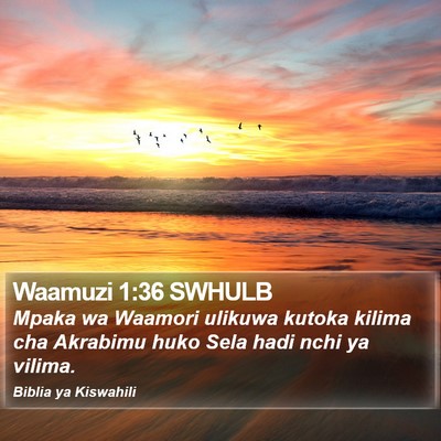 Waamuzi 1:36 SWHULB Bible Verse Image