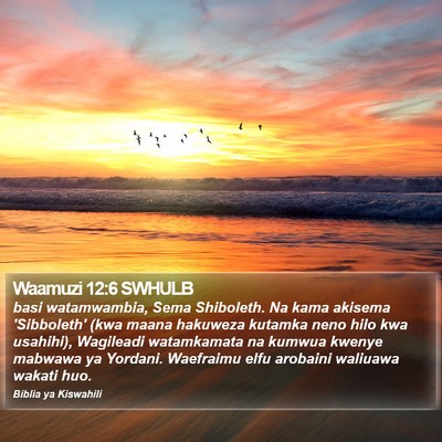 Waamuzi 12:6 SWHULB Bible Verse Image