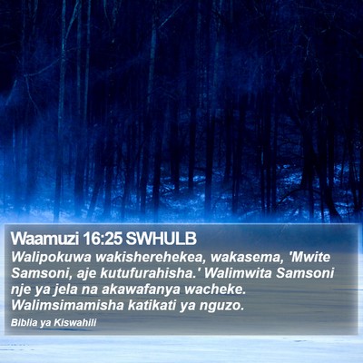 Waamuzi 16:25 SWHULB Bible Verse Image