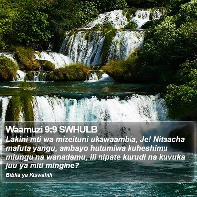 Waamuzi 9:9 SWHULB Bible Verse Image