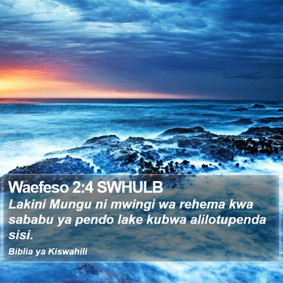 Waefeso 2:4 SWHULB Bible Verse Image