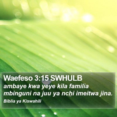 Waefeso 3:15 SWHULB Bible Verse Image