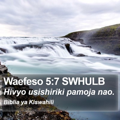 Waefeso 5:7 SWHULB Bible Verse Image