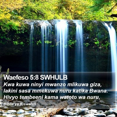 Waefeso 5:8 SWHULB Bible Verse Image