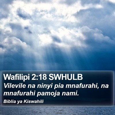 Wafilipi 2:18 SWHULB Bible Verse Image