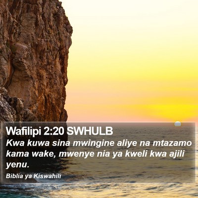 Wafilipi 2:20 SWHULB Bible Verse Image