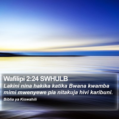Wafilipi 2:24 SWHULB Bible Verse Image