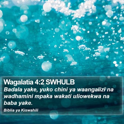 Wagalatia 4:2 SWHULB Bible Verse Image