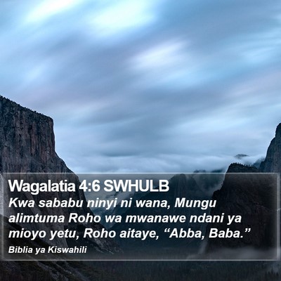 Wagalatia 4:6 SWHULB Bible Verse Image