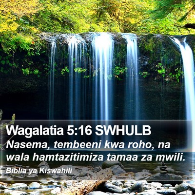 Wagalatia 5:16 SWHULB Bible Verse Image