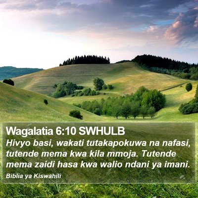 Wagalatia 6:10 SWHULB Bible Verse Image